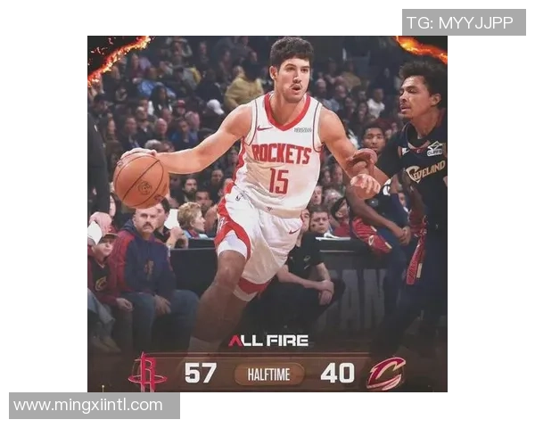 火箭队与骑士全场激战回顾精彩瞬间与关键时刻分析